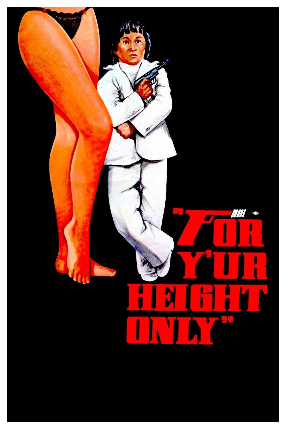 For Y'ur Height Only (1981) official movie poster